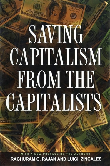 Книга Saving capitalism from the capitalists /amazon.com